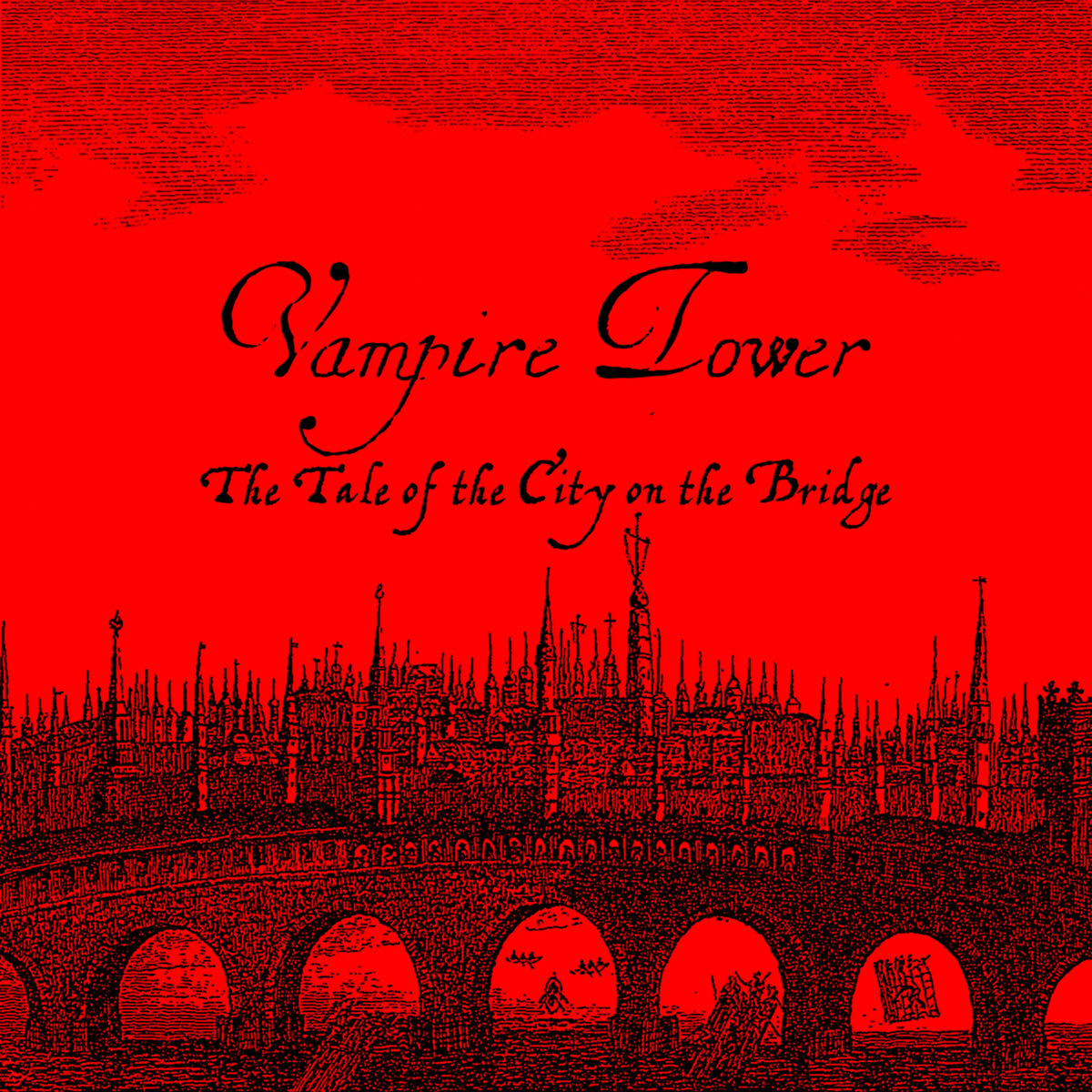 Vampire Tower <i>The Tale of the City on the Bridge</i> art